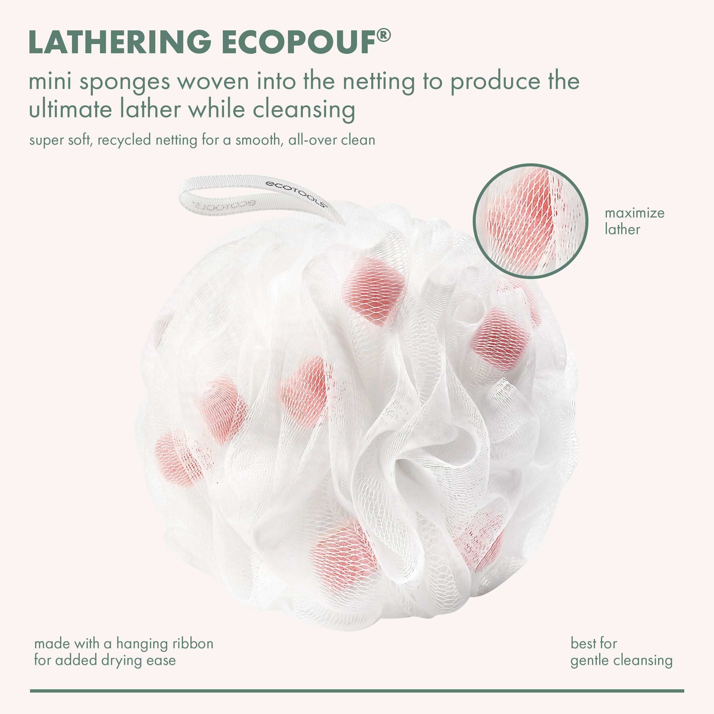 EcoTools Lathering EcoPouf, Soft, Recycled Netting, Infused Loofah For